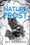 [Omen of Ice 02] • Nature of Frost